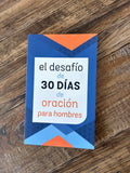 El Desafio de 30 Dias de Oracion para Hombres