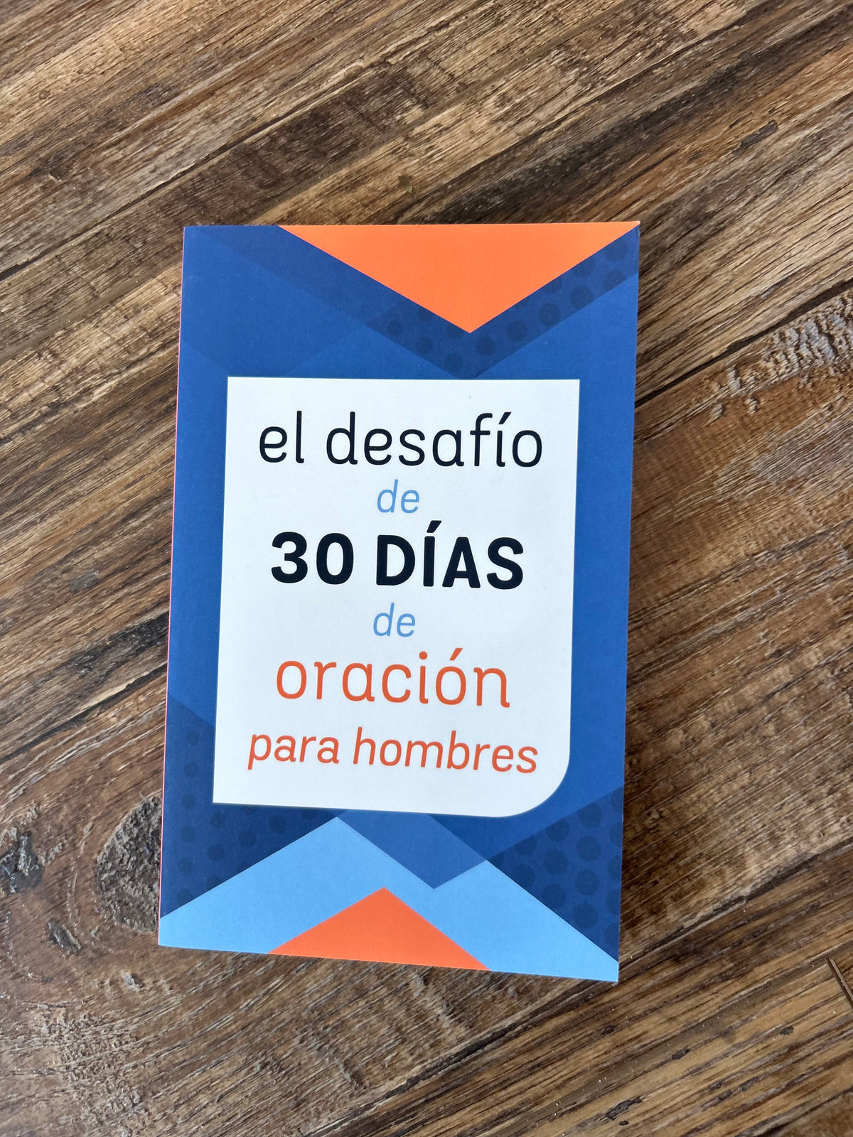 El Desafio de 30 Dias de Oracion para Hombres