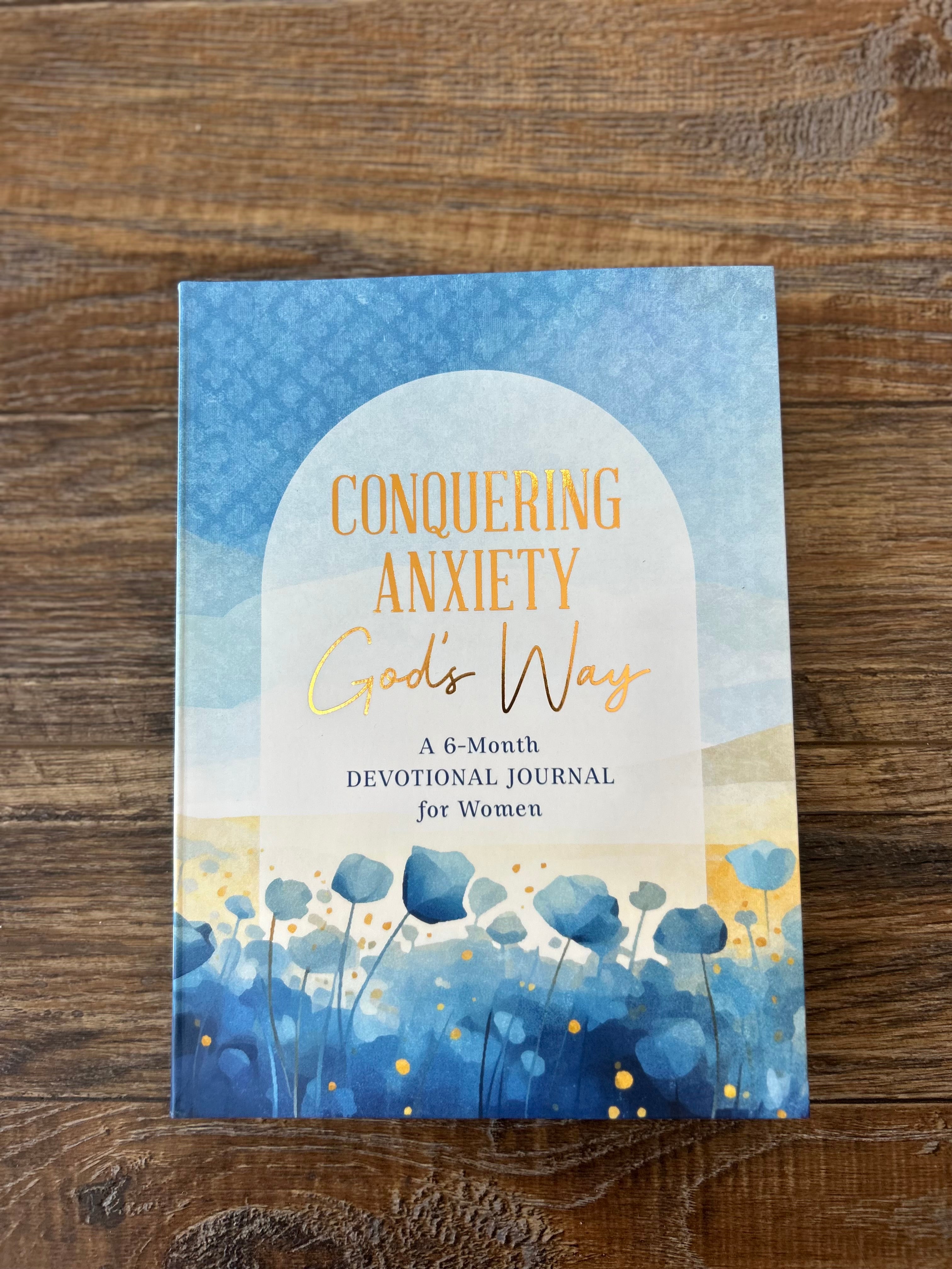 Conquering Anxiety God's Way