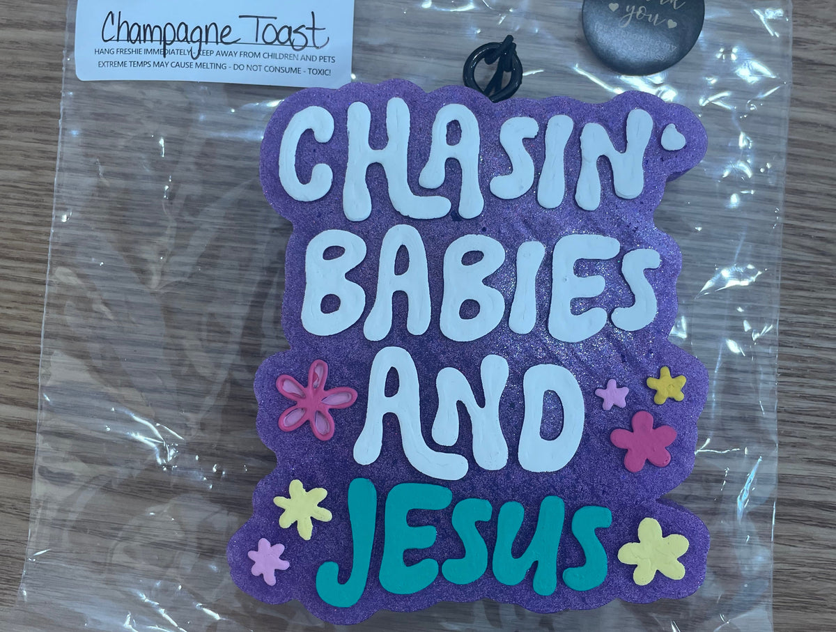 Chasin' Babies And Jesus
