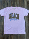 Beach Please Tee