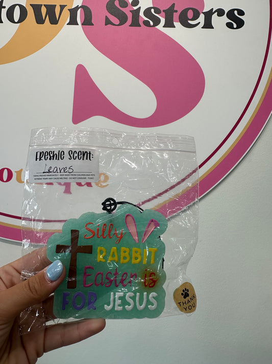 Silly Rabbit Easter is for Jesus